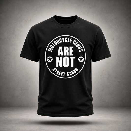 T-shirt Support, Motorcycle clubs are not street gangs